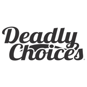 Deadly Choices