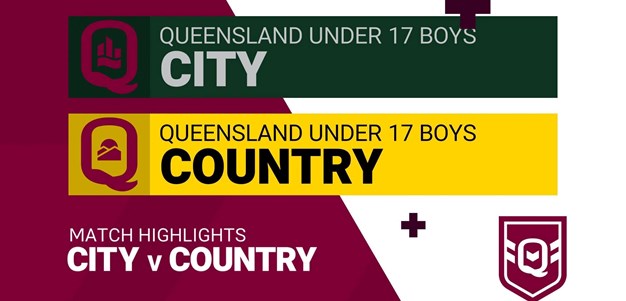 Match Highlights: QLD Under 17 City Boys v Country