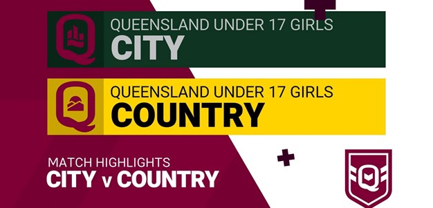 Match Highlights: QLD Under 17 City Girls v Country