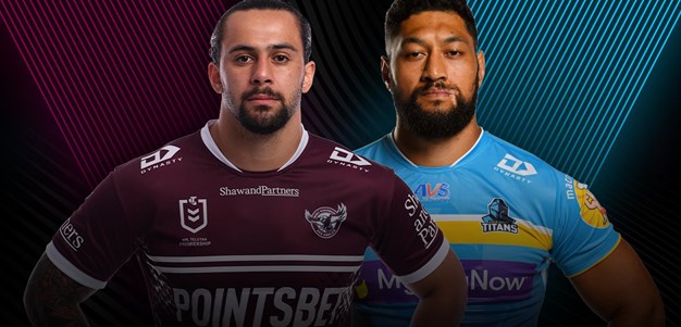 Sea Eagles v Titans: Round 9