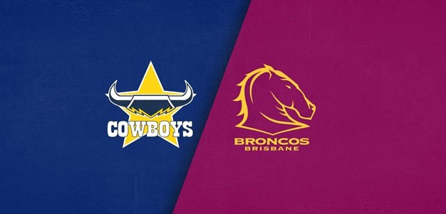 Full Match Replay: Cowboys v Broncos – Round 23, 2024