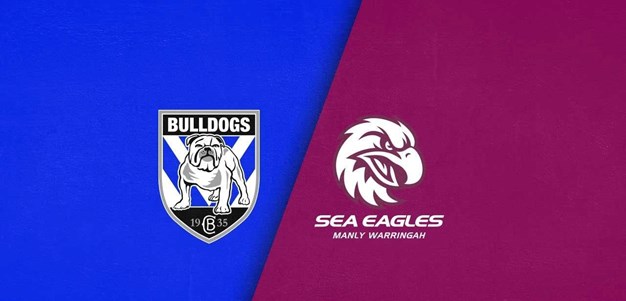 Full Match Replay: Bulldogs v Sea Eagles – Round 26, 2024