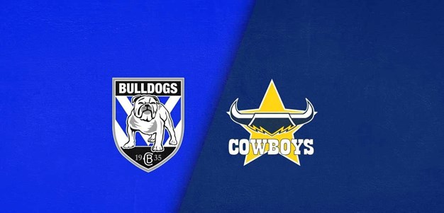 Full Match Replay: Bulldogs v Cowboys – Round 27, 2024